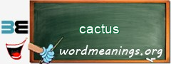 WordMeaning blackboard for cactus